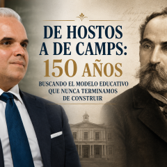De Hostos a De Camps: 150 años sin un modelo educativo